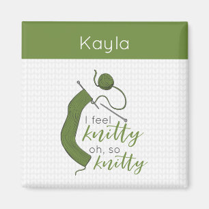 Olive Green I Feel Knitty, Oh So Knitty Magnet