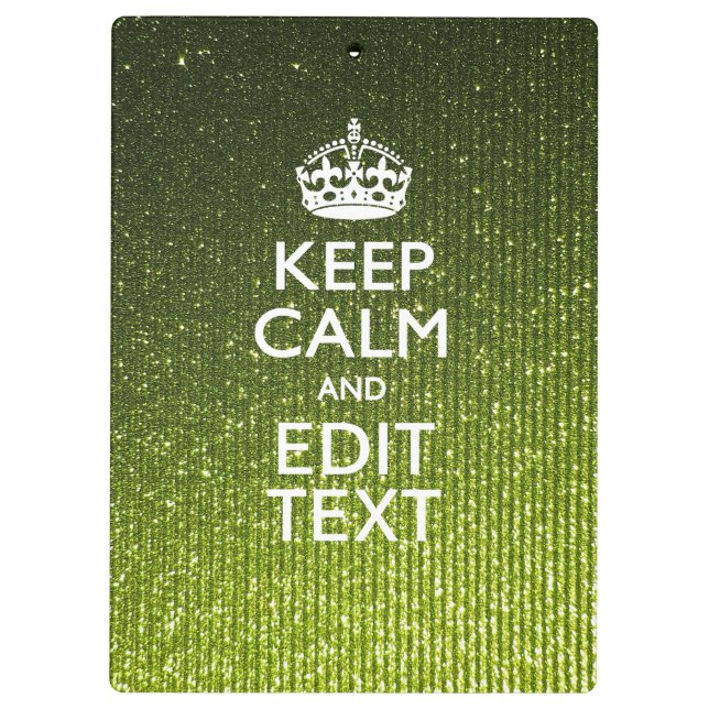 Olive Green Keep Calm Have Your Text Clipboard (Back)