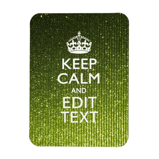 Olive Green Keep Calm Have Your Text Magnet (Vertical)