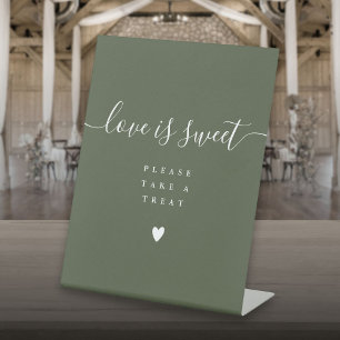 Olive Green Love Is Sweet Take A Treat Favour  Pedestal Sign