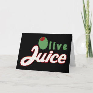 Olive Juice Card