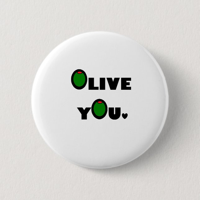 Olive you 6 cm round badge (Front)