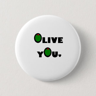 Olive you 6 cm round badge