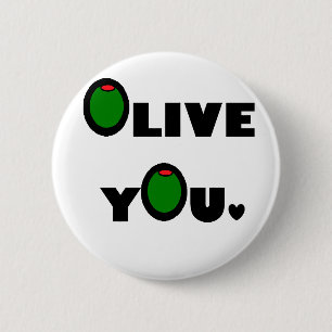 Olive you 6 cm round badge