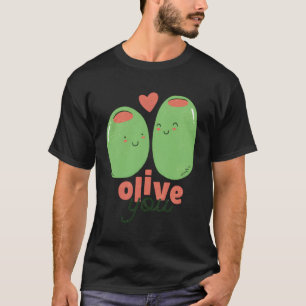 Olive You Cute Kawaii Funny Food Pun T-Shirt