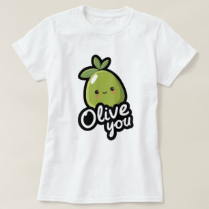 Olive You – Cute Kawaii Olive Pun Design T-Shirt