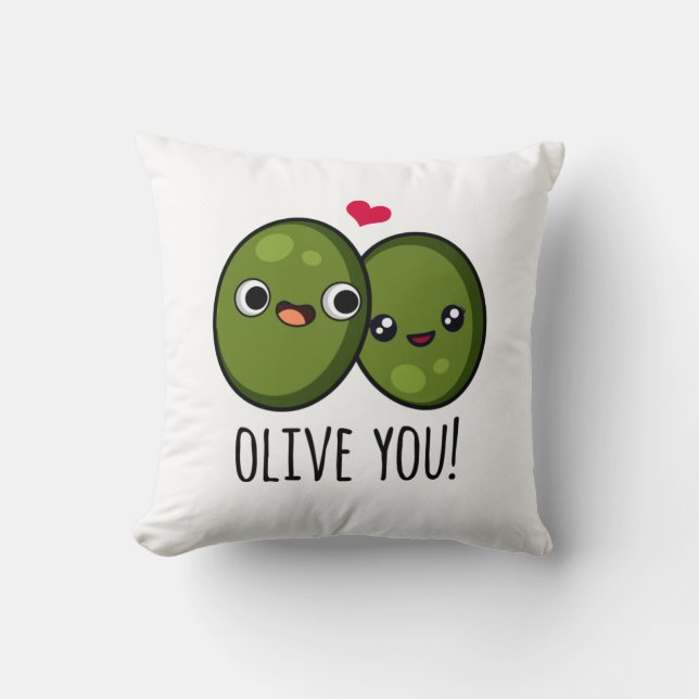 Olive You Funny Love Pun  Cushion (Front)