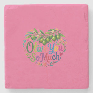 Olive You So Much T-Shirt Stone Coaster