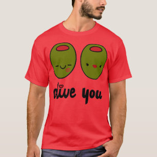 Olive You  T-Shirt