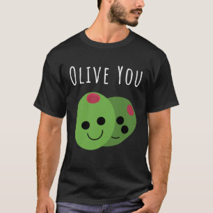 Olive You Valentine s Day Pun T-Shirt