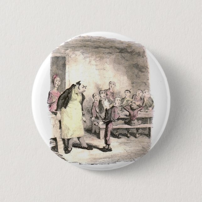 Oliver Twist Asks for More 6 Cm Round Badge (Front)