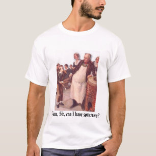 Oliver Twist, Please, Sir, can I have some more? T-Shirt