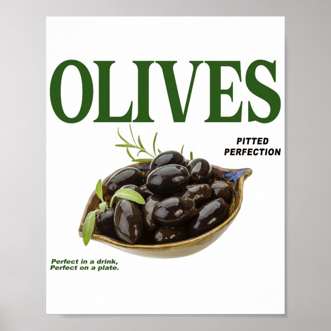 Olives Pitted Perfection Poster (Front)