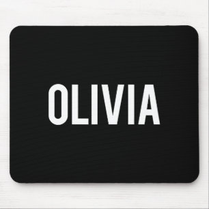 Olivia - Cool New Funny Name Fan Gift Tee  Mouse Mat