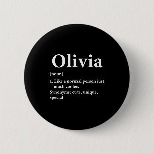 Olivia Name Definition Funny D  6 Cm Round Badge