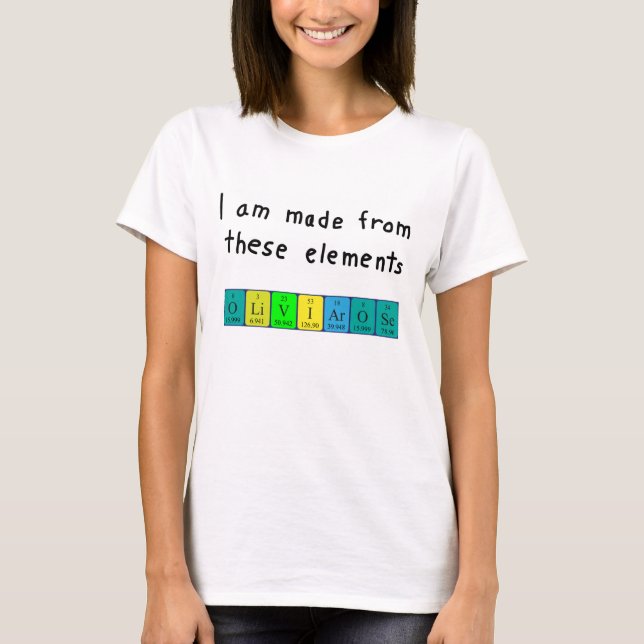 Olivia-Rose periodic table name shirt (Front)