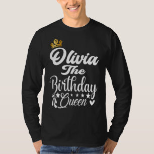 Olivia The Birthday Queen Happy Birthday  Women Gi T-Shirt
