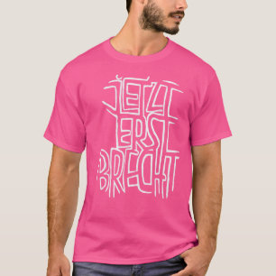 olt Brecht German Brecht Pun T-Shirt