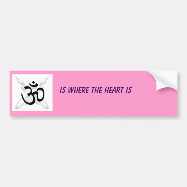 om buddhist, IS WHERE THE HEART IS Bumper Sticker (Front)