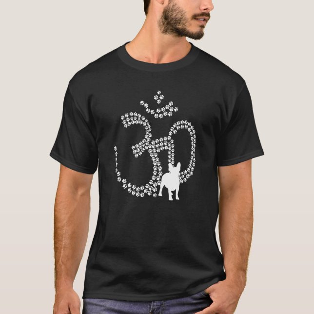 Om Dog Paws French Bulldog Yoga Aum Ohm Symbol  Yo T-Shirt (Front)
