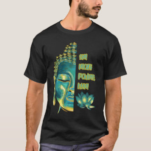 Om Mani Padme Hum Buddha Face Buddhist Mantra Budd T-Shirt