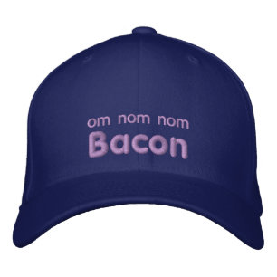 OM NOM NOM BACON Love Embroidered Hat