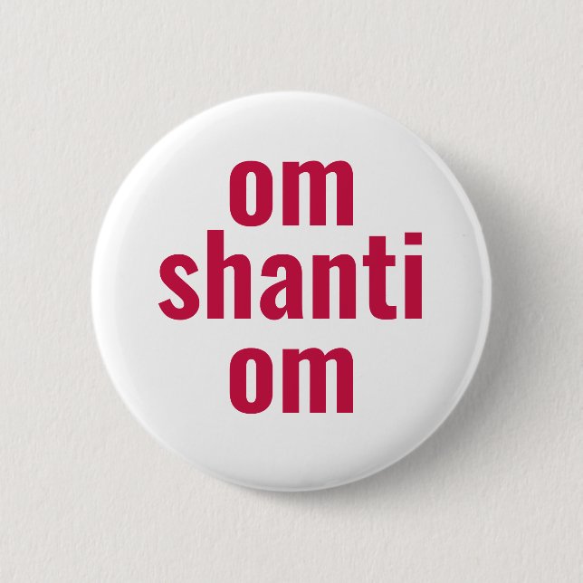 om shanti om pink peace typography 6 cm round badge (Front)