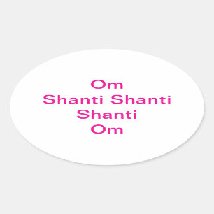 Om Shanti Shanti Shanti Hankamer Artjunkhaus Yoga Oval Sticker