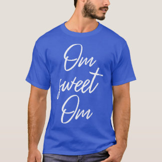 Om Sweet Om IV Meditation T-Shirt