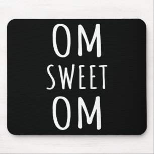Om Sweet Om Zen Yoga Meditation Spiritual Warrior Mouse Mat