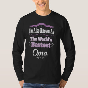Oma Graphic Mother's Day Gift - World's Bestest! T-Shirt