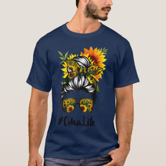 Oma Life Messy Hair Bun Sunflower Women Mothers Da T-Shirt