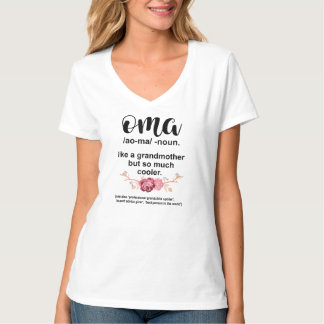 Oma Like A Grandmother But Cooler Cute T-Shirt