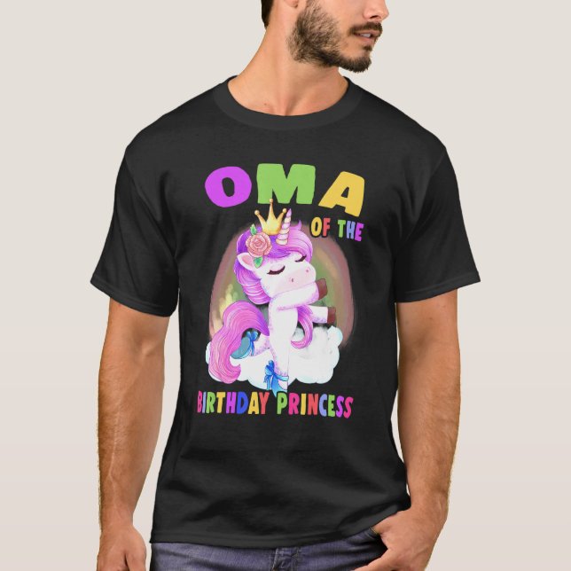 Oma Of The Birthday Princess Unicorn Girl T-Shirt (Front)