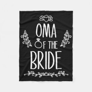 Oma Of The Bride Wedding Party Family  Fleece Blanket