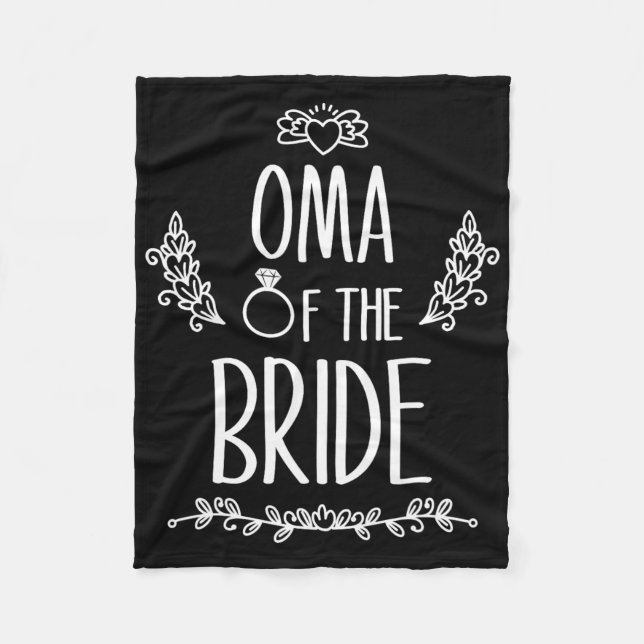 Oma Of The Bride Wedding Party Family  Fleece Blanket (Front)