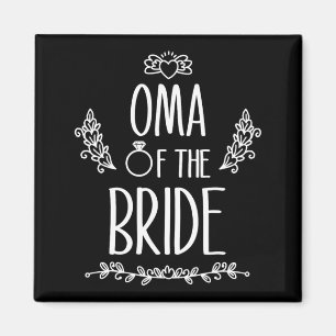 Oma Of The Bride Wedding Party Family Magnet