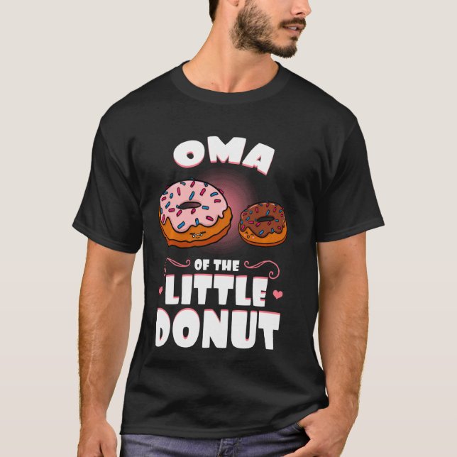 Oma Of The Little Doughnut Gender Reveal Baby Show T-Shirt (Front)