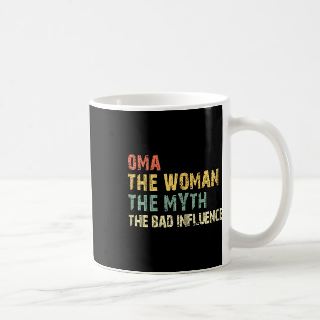 Oma The Woman The Myth The D Influence Funny Vinta Coffee Mug (Right)