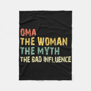 Oma The Woman The Myth The D Influence Funny Vinta Fleece Blanket