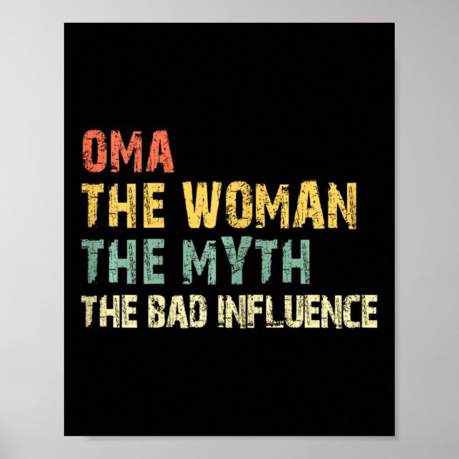 Oma The Woman The Myth The D Influence Funny Vinta Poster (Front)
