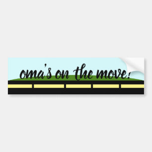 Oma's on the Move! Fun Bumper Sticker