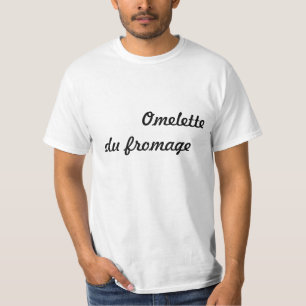 Omelette du fromage T-Shirt