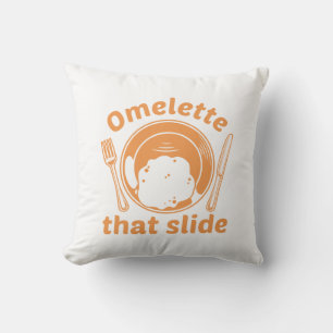 Omelette That Slide Cushion
