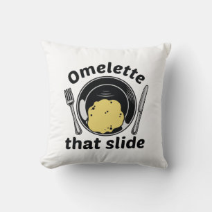 Omelette That Slide Cushion