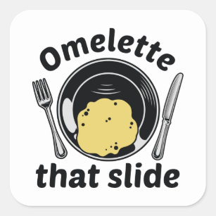 Omelette That Slide Square Sticker
