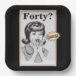 OMG 40th Birthday Party Funny Womans Birthday Paper Plate