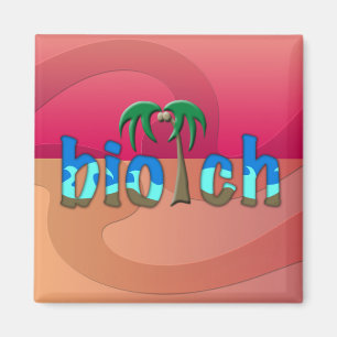OMG! biotch Magnet
