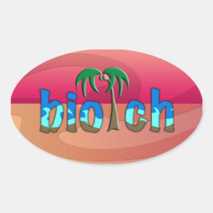 OMG! biotch Oval Sticker