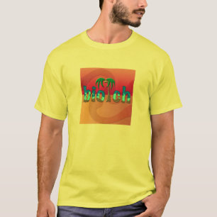 OMG! biotch T-Shirt